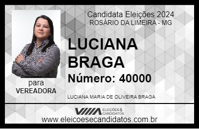 Candidato LUCIANA BRAGA 2024 - ROSÁRIO DA LIMEIRA - Eleições