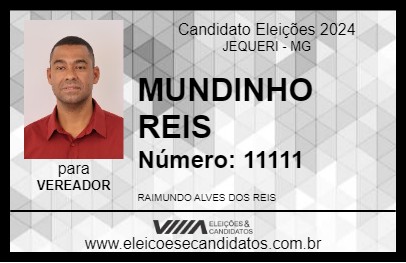 Candidato MUNDINHO REIS 2024 - JEQUERI - Eleições