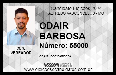 Candidato ODAIR BARBOSA 2024 - ALFREDO VASCONCELOS - Eleições