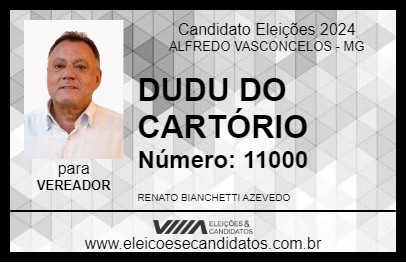 Candidato DUDU DO CARTÓRIO  2024 - ALFREDO VASCONCELOS - Eleições