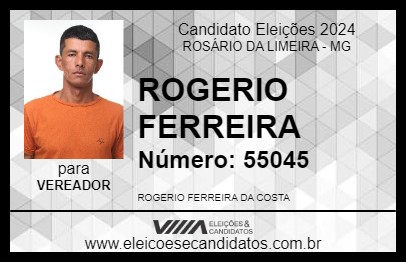 Candidato ROGERIO FERREIRA 2024 - ROSÁRIO DA LIMEIRA - Eleições