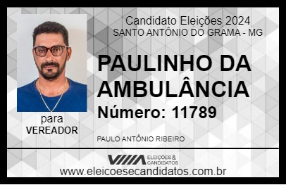 Candidato PAULINHO DA AMBULÂNCIA 2024 - SANTO ANTÔNIO DO GRAMA - Eleições