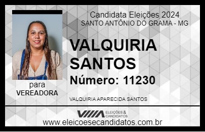 Candidato VALQUIRIA SANTOS 2024 - SANTO ANTÔNIO DO GRAMA - Eleições