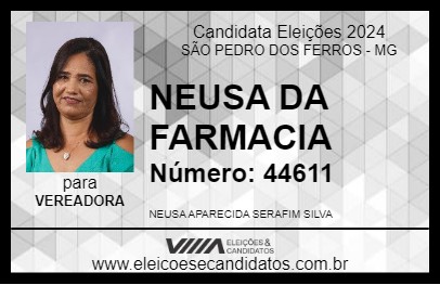 Candidato NEUSA DA FARMACIA 2024 - SÃO PEDRO DOS FERROS - Eleições