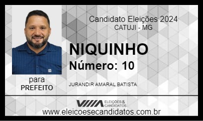 Candidato NIQUINHO 2024 - CATUJI - Eleições