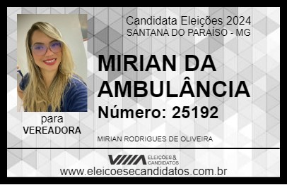 Candidato MIRIAN DA AMBULÂNCIA 2024 - SANTANA DO PARAÍSO - Eleições