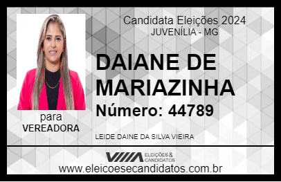 Candidato DAIANE DE MARIAZINHA 2024 - JUVENÍLIA - Eleições