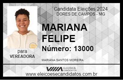 Candidato MARIANA FELIPE 2024 - DORES DE CAMPOS - Eleições