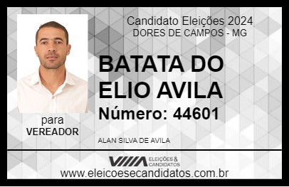 Candidato BATATA DO ELIO AVILA 2024 - DORES DE CAMPOS - Eleições