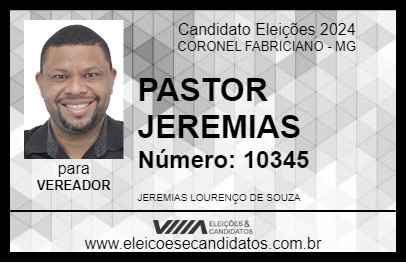 Candidato PASTOR JEREMIAS 2024 - CORONEL FABRICIANO - Eleições