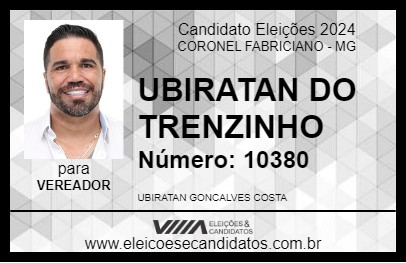 Candidato UBIRATAN DO TRENZINHO 2024 - CORONEL FABRICIANO - Eleições