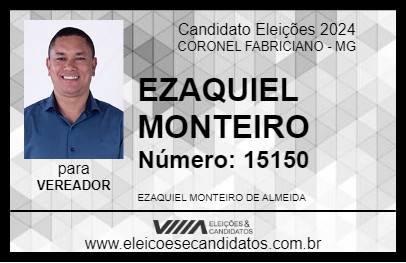 Candidato EZAQUIEL MONTEIRO 2024 - CORONEL FABRICIANO - Eleições