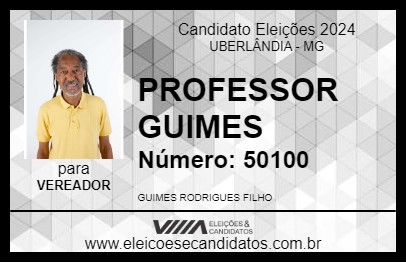 Candidato PROFESSOR GUIMES 2024 - UBERLÂNDIA - Eleições