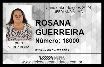 Candidato ROSANA GUERREIRA 2024 - UBERLÂNDIA - Eleições