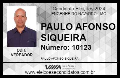 Candidato PAULO AFONSO SIQUEIRA 2024 - ENGENHEIRO NAVARRO - Eleições