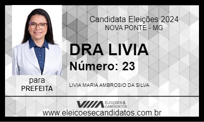 Candidato DRA LIVIA 2024 - NOVA PONTE - Eleições