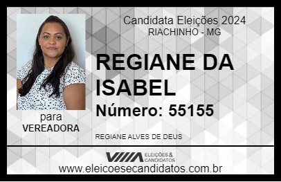 Candidato REGIANE DA ISABEL 2024 - RIACHINHO - Eleições