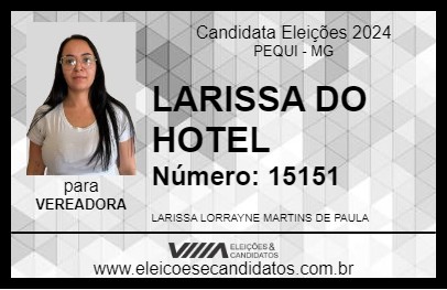 Candidato LARISSA DO HOTEL 2024 - PEQUI - Eleições