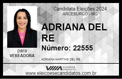 Candidato ADRIANA DEL RE 2024 - ARCEBURGO - Eleições