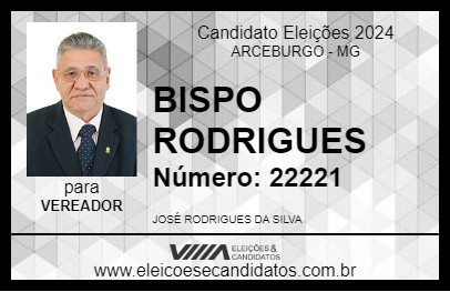 Candidato BISPO RODRIGUES 2024 - ARCEBURGO - Eleições