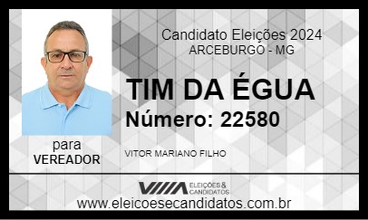 Candidato TIM DA ÉGUA 2024 - ARCEBURGO - Eleições