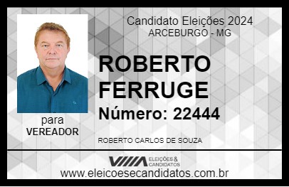 Candidato ROBERTO FERRUGE 2024 - ARCEBURGO - Eleições