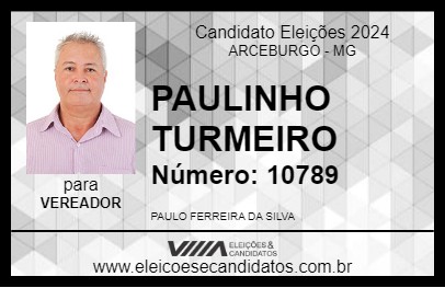 Candidato PAULINHO TURMEIRO 2024 - ARCEBURGO - Eleições