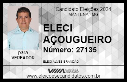 Candidato ELECI AÇOUGUEIRO 2024 - MANTENA - Eleições