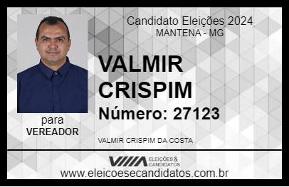 Candidato VALMIR CRISPIM 2024 - MANTENA - Eleições