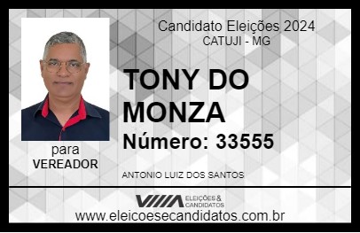 Candidato TONY DO MONZA 2024 - CATUJI - Eleições