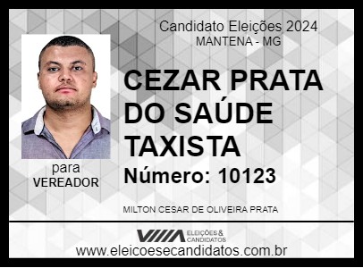 Candidato CESAR PRATA DO SAÚDE TAXISTA 2024 - MANTENA - Eleições