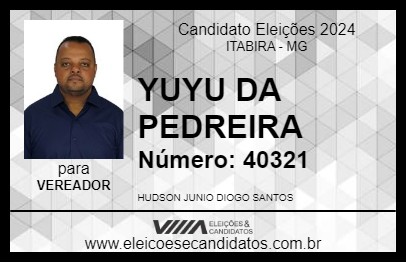 Candidato YUYU DA PEDREIRA 2024 - ITABIRA - Eleições