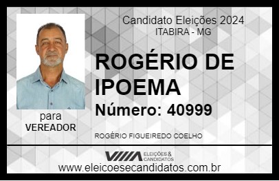 Candidato ROGÉRIO DE  IPOEMA 2024 - ITABIRA - Eleições