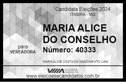 Candidato MARIA ALICE DO CONSELHO 2024 - ITABIRA - Eleições