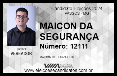 Candidato MAICON DA SEGURANÇA 2024 - PASSOS - Eleições