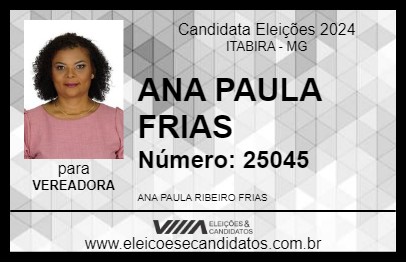 Candidato ANA PAULA FRIAS 2024 - ITABIRA - Eleições