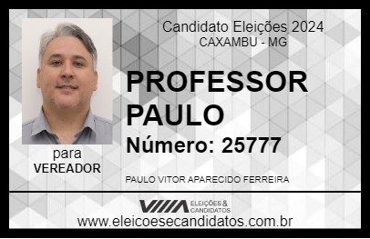 Candidato PROFESSOR PAULO 2024 - CAXAMBU - Eleições