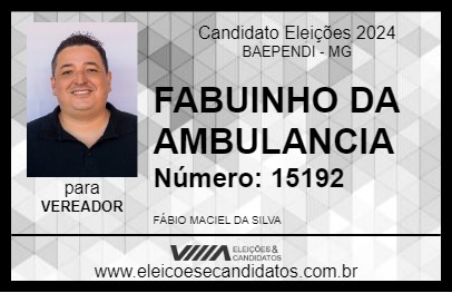 Candidato FABINHO DA AMBULANCIA 2024 - BAEPENDI - Eleições