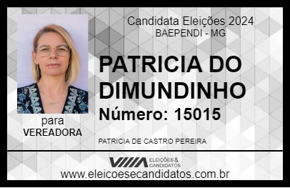 Candidato PATRICIA DO DIMUNDINHO 2024 - BAEPENDI - Eleições