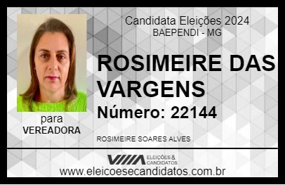 Candidato ROSIMEIRE DAS VARGENS 2024 - BAEPENDI - Eleições