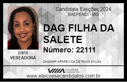 Candidato DAG FILHA DA SALETE 2024 - BAEPENDI - Eleições