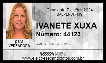 Candidato IVANETE XUXA 2024 - BAEPENDI - Eleições