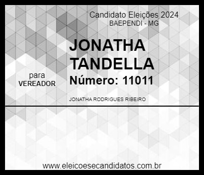 Candidato JONATHA TANDELLA 2024 - BAEPENDI - Eleições