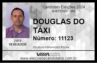 Candidato DOUGLAS DO TÁXI 2024 - BAEPENDI - Eleições