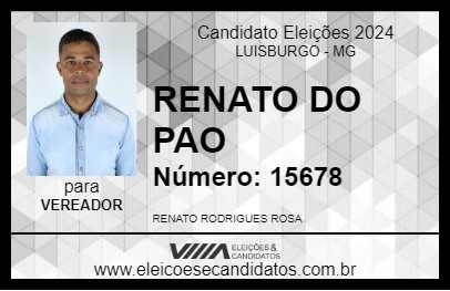 Candidato RENATO DO PAO 2024 - LUISBURGO - Eleições