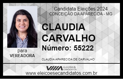 Candidato CLAUDIA CARVALHO 2024 - CONCEIÇÃO DA APARECIDA - Eleições