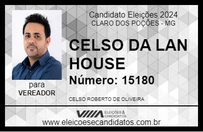 Candidato CELSO DA LAN HOUSE 2024 - CLARO DOS POÇÕES - Eleições