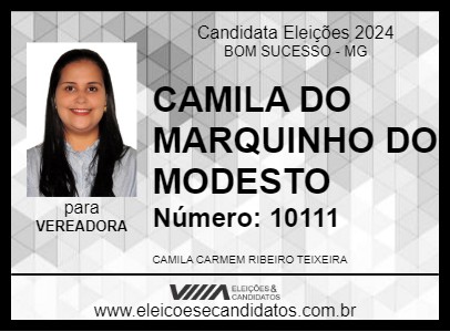 Candidato CAMILA DO MARQUINHO DO MODESTO 2024 - BOM SUCESSO - Eleições