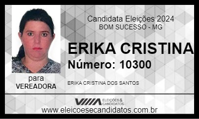 Candidato ERIKA CRISTINA 2024 - BOM SUCESSO - Eleições