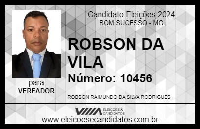 Candidato ROBSON DA VILA 2024 - BOM SUCESSO - Eleições